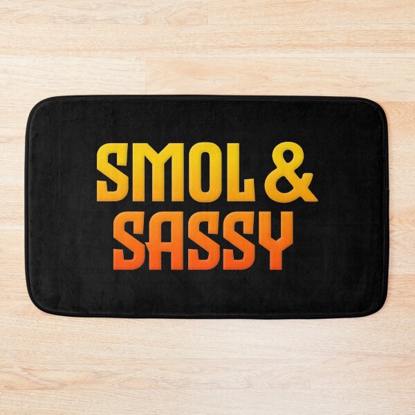 Item preview, Smol & Sassy, Orange Bold designed and sold by Memes N Lore .