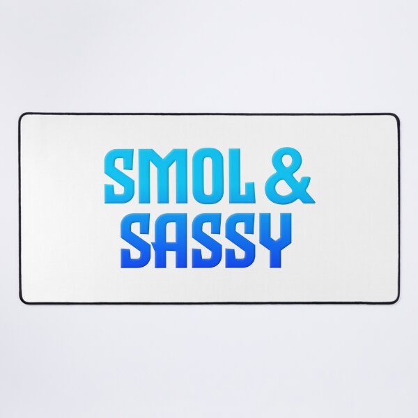 Item preview, Smol & Sassy, Blue Bold designed and sold by Memes N Lore .