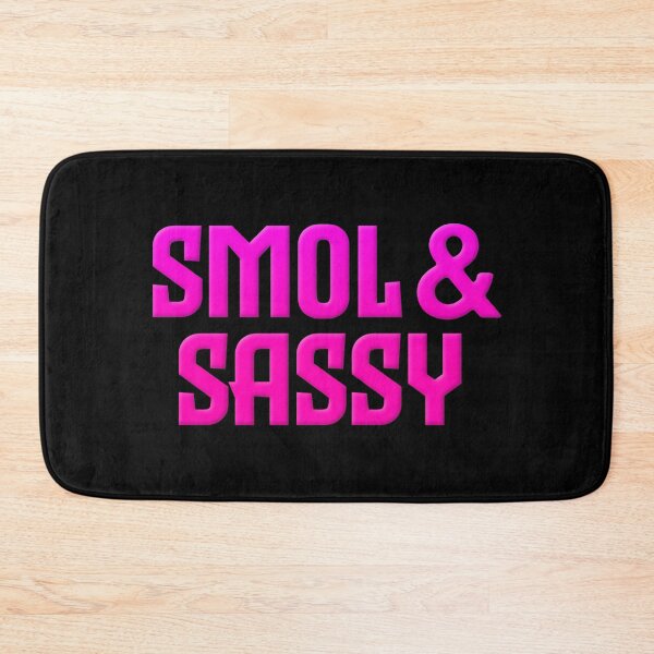 Item preview, Smol & Sassy, Pink Bold designed and sold by Memes N Lore .