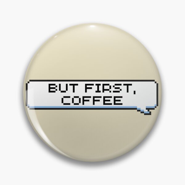 Item preview, But First, Coffee Sticker designed and sold by Potato Quality Prints.