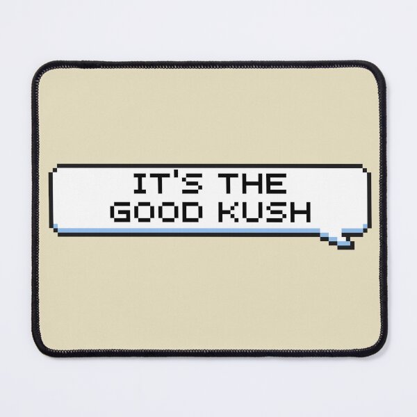 Item preview, It's The Good Kush Sticker designed and sold by Potato Quality Prints.