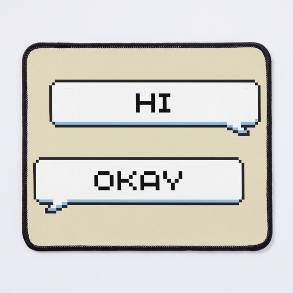 Item preview, HI, Okay Sticker designed and sold by Potato Quality Prints.