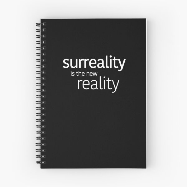 Item preview, Surreality Is the New Reality – Modern Malaise Statement designed and sold by TeesbyDD.