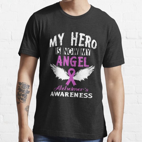 My Hero Is Now My Angel- Alzheimer's Awareness Essential T-Shirt