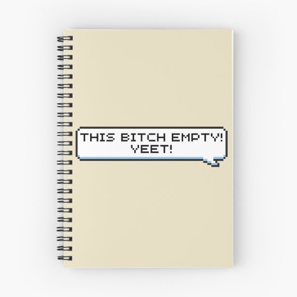 Item preview, This Bitch Empty! Yeet! Sticker designed and sold by Potato Quality Prints.