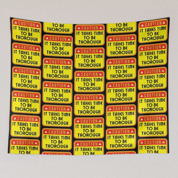 Item preview, CAUTION:  It Takes Time To Be Thorough - funny warning signs work designed and sold by DesignsFromTW-S.