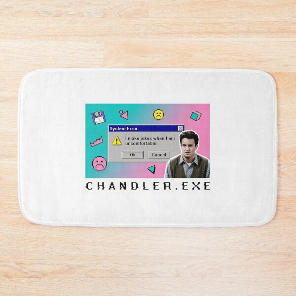 Item preview, Chandler.exe System Error Friends designed and sold by Screen Lore.