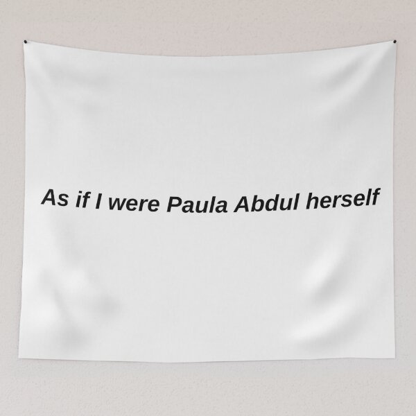 Item preview, Paula Abdul herself designed and sold by chickensoupshop.