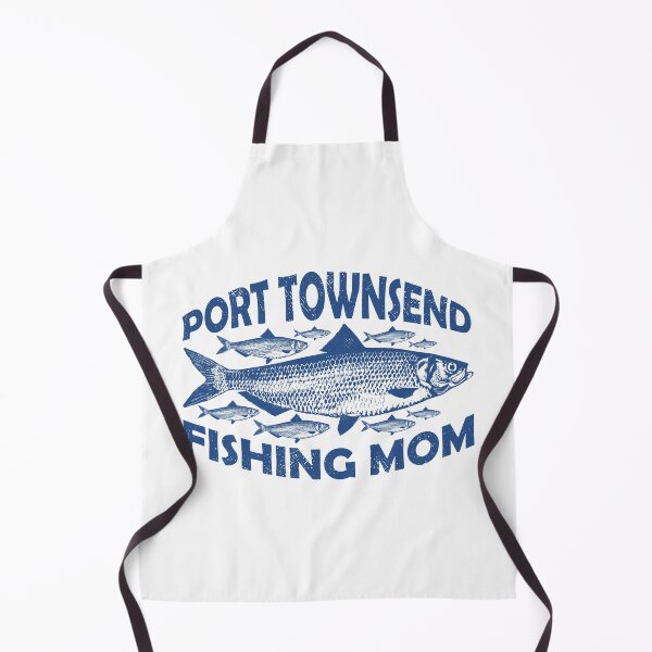 Item preview, Port Townsend Fishing Mom designed and sold by ArtNoveltee.