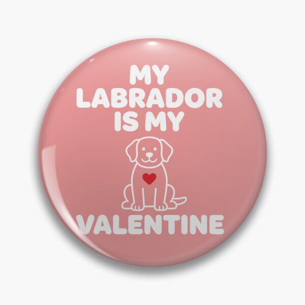 Item preview, Cute Labrador My Valentine Quote Puppy Lovers Women Men designed and sold by GridText.