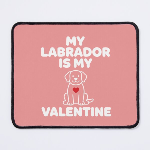 Item preview, Cute Labrador My Valentine Quote Puppy Lovers Women Men designed and sold by GridText.