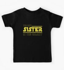The Best Sister In The Galaxy Kids Tee