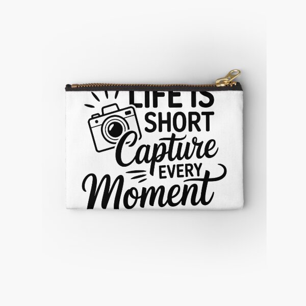 Item preview, life is short capture every moment designed and sold by jkrphoto.