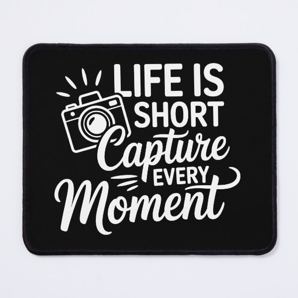 Item preview, life is short capture every moment designed and sold by jkrphoto.