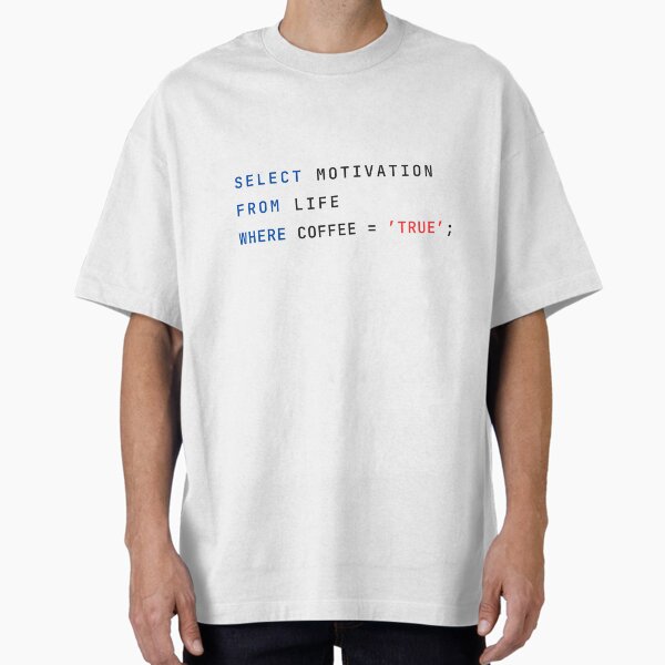 Data Analyst SQL Humor Design Oversized T-Shirt