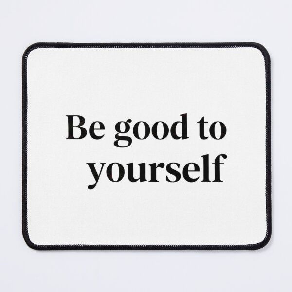 Item preview, Be Good to Yourself — Minimalist Mental Note Art designed and sold by Mind Notes.