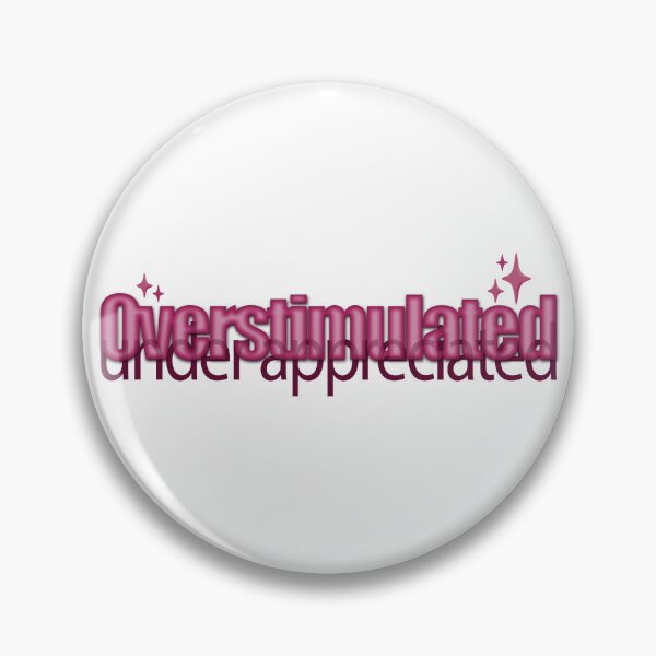 Item preview, Overstimulated Under Appreciated designed and sold by Shelb136.