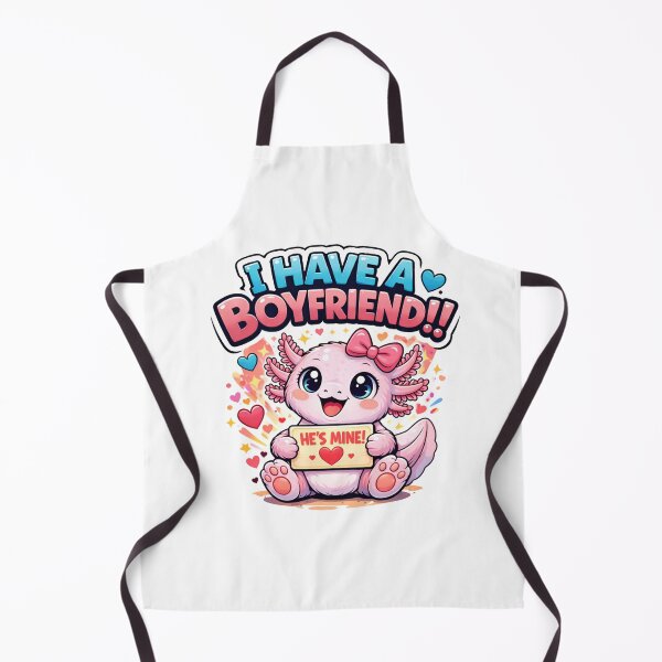 Item preview, I Have A Boyfriend Cute Axolotl Funny Girlfriend designed and sold by TheSimpleTee007.