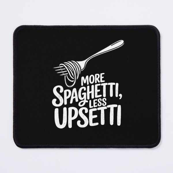 Item preview, more spagetti less upsetti designed and sold by zuzzelek44.
