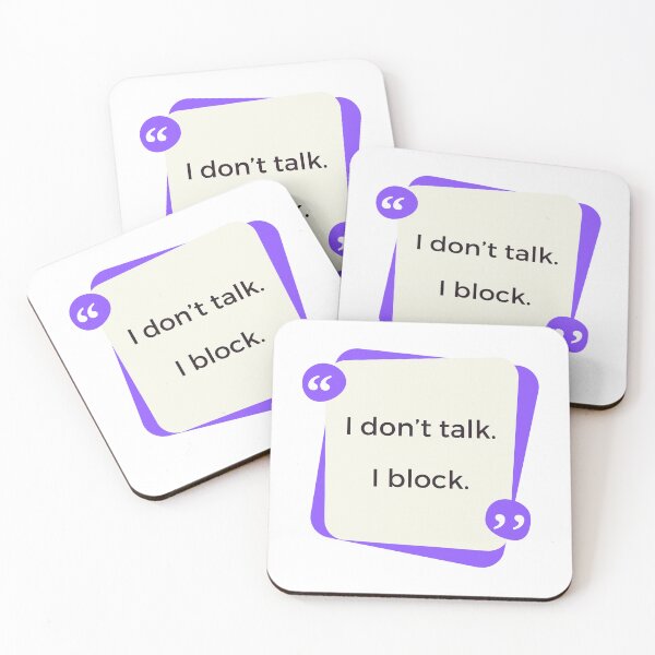 Item preview, Funny "I don't talk. I block." T-Shirt designed and sold by subtle-matters.