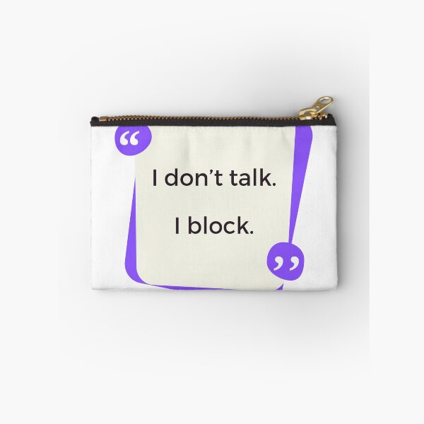 Item preview, Funny "I don't talk. I block." T-Shirt designed and sold by subtle-matters.