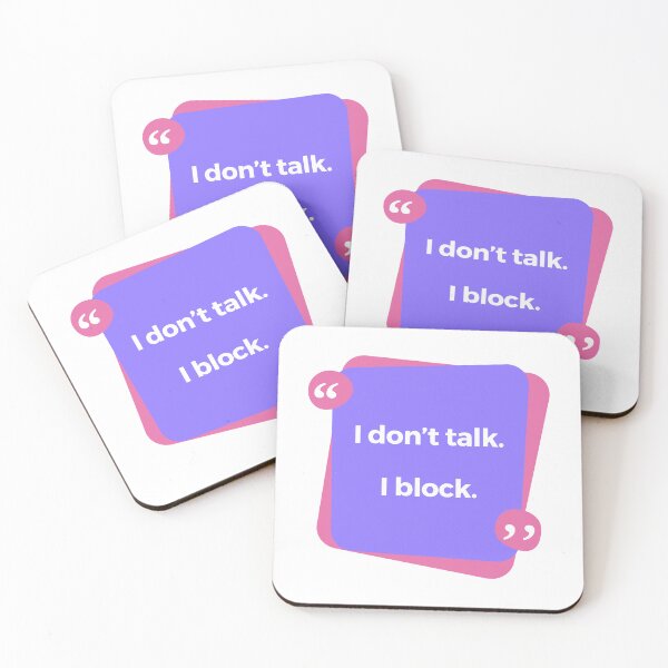 Item preview, Funny "I don't talk. I block." T-Shirt designed and sold by subtle-matters.
