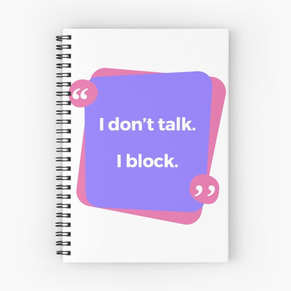 Item preview, Funny "I don't talk. I block." T-Shirt designed and sold by subtle-matters.