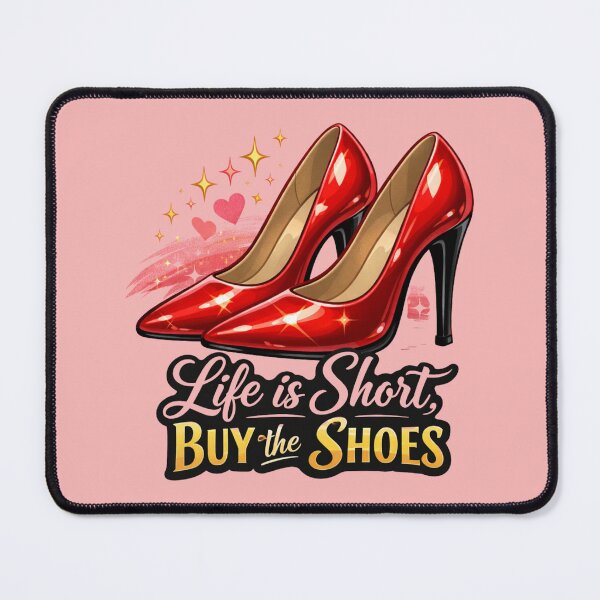 Item preview, Life is Short, Buy the Shoes designed and sold by FutureTraveller.