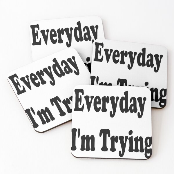 Item preview, everyday i'm trying – motivational quote designed and sold by Ach&Koor.