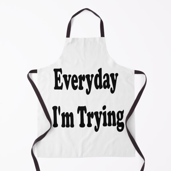 Item preview, everyday i'm trying – motivational quote designed and sold by Ach&Koor.
