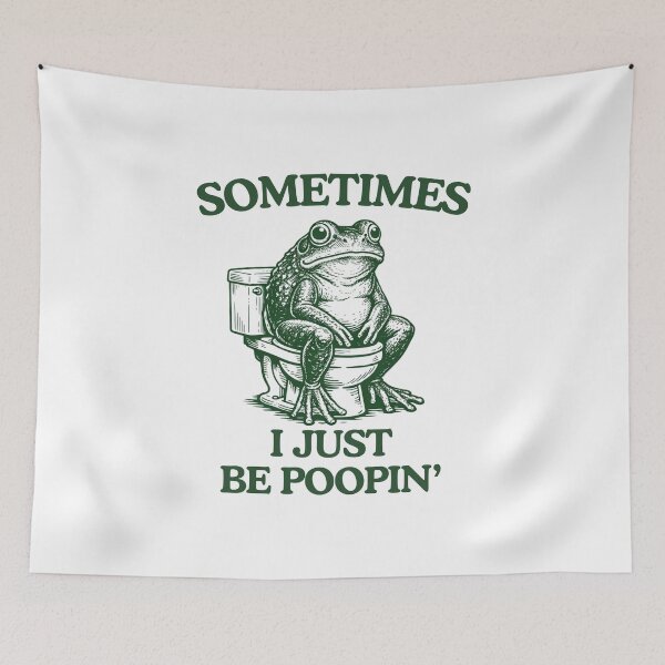 Item preview, sometimes i just be poopin' designed and sold by the best trend.
