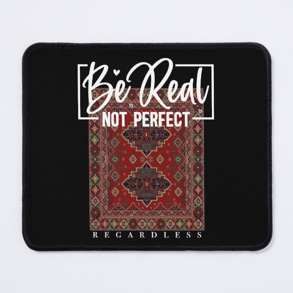 Item preview, Be Real Not Perfect Motivational Quote Ornamental Design designed and sold by hussain-dz.