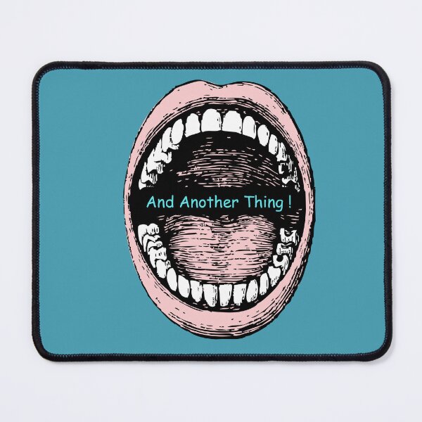 Item preview, Big Mouth: And another Thing ! designed and sold by NoisyNosyNancy.