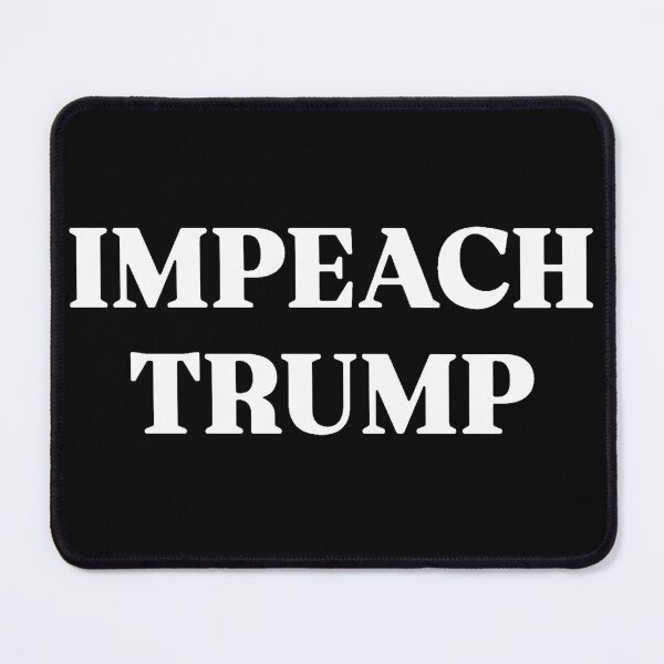 Item preview, IMPEACH designed and sold by SAY WHAT?.