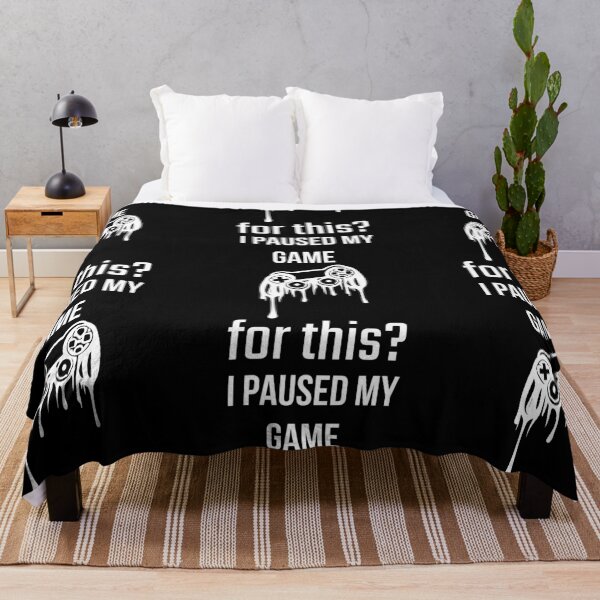 Item preview, I Paused My Game for This? – Funny Gamer Sarcastic Quote Design designed and sold by GOTCHO1.