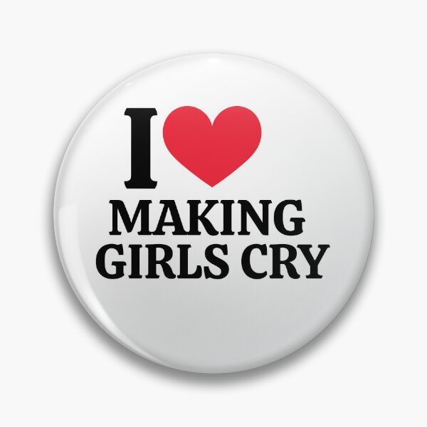 Item preview, I Love Heart Making Girls Cry Unhinged Gen Z Raunchy Meme designed and sold by ZACK ART.
