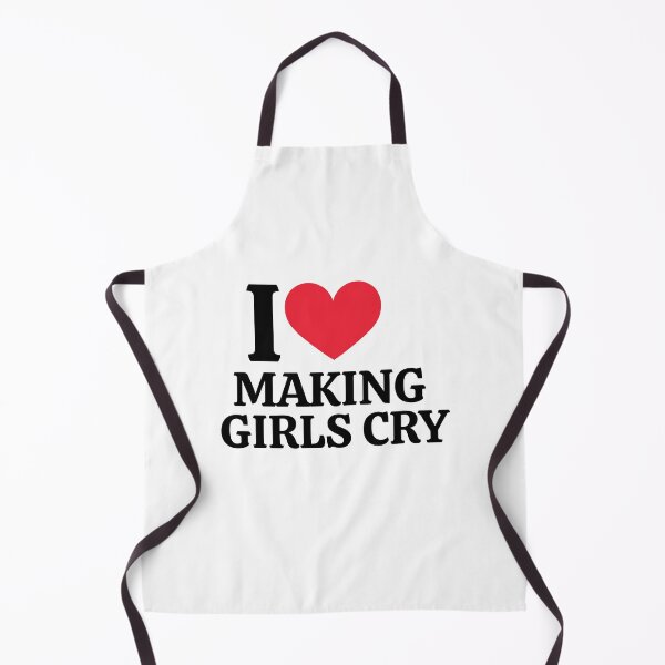 Item preview, I Love Heart Making Girls Cry Unhinged Gen Z Raunchy Meme designed and sold by ZACK ART.