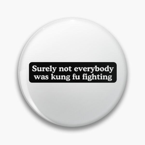 Item preview, Surely not everybody was kung fu fighting bumper  designed and sold by the best trend.
