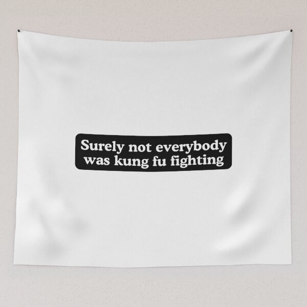 Item preview, Surely not everybody was kung fu fighting bumper  designed and sold by the best trend.