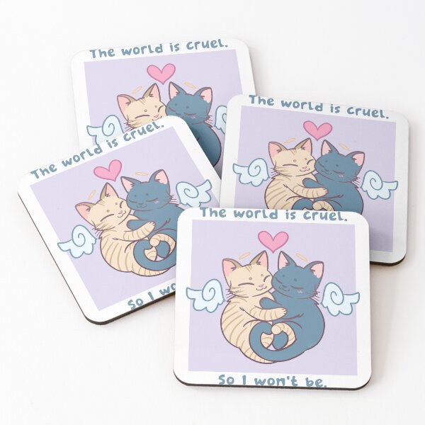 Item preview, The World is Cruel. So I Won't Be. designed and sold by Danni Doodles.