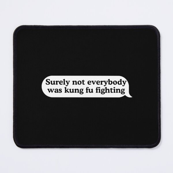 Item preview, Surely not everybody was kung fu fighting bumper  designed and sold by the best trend.