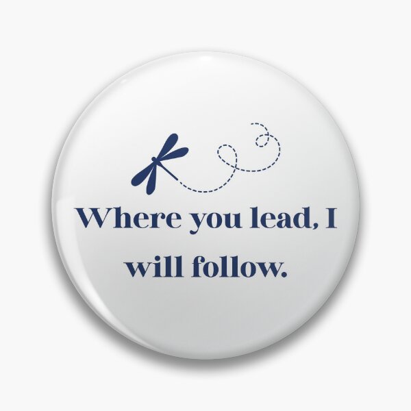 Item preview, Where you lead, I will follow. designed and sold by kamcoates.