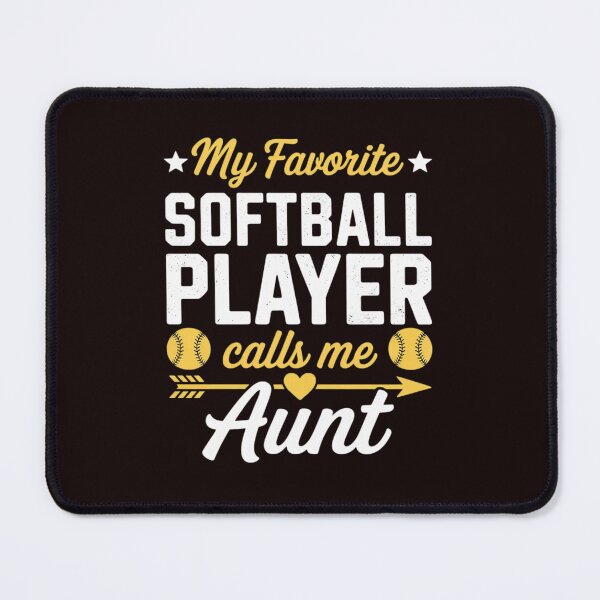 Item preview, My Favorite Softball Player Calls Me Aunt Softball Aunt designed and sold by MichaelStalkas.