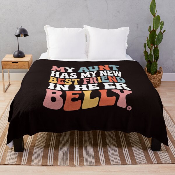 Item preview, My Aunt has my New Best Friend in her Belly Funny Mom Cousin designed and sold by MichaelStalkas.