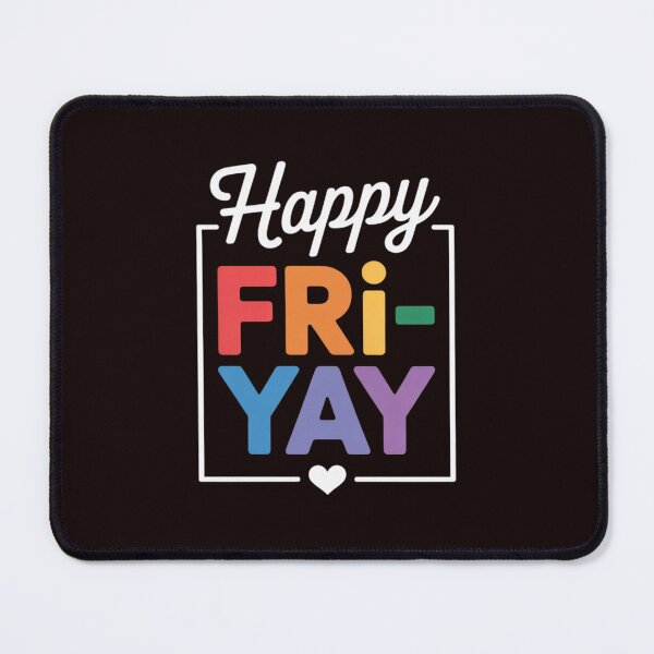 Item preview, Happy Fri-Yay Funny Fri Yay Teacher Student Friday Weekend designed and sold by MichaelStalkas.