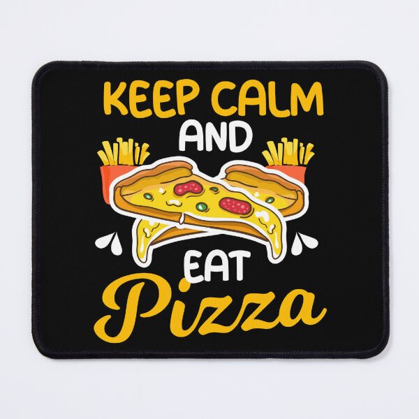 Item preview, Keep Calm and Eat Pizza - Fun Fast Food Graphic designed and sold by MOFAPPAREL.