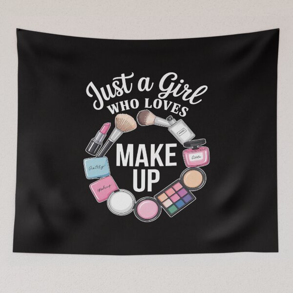 Item preview, Just A Girl Who Loves Makeup Funny Makeup Artist designed and sold by HudsonErik.