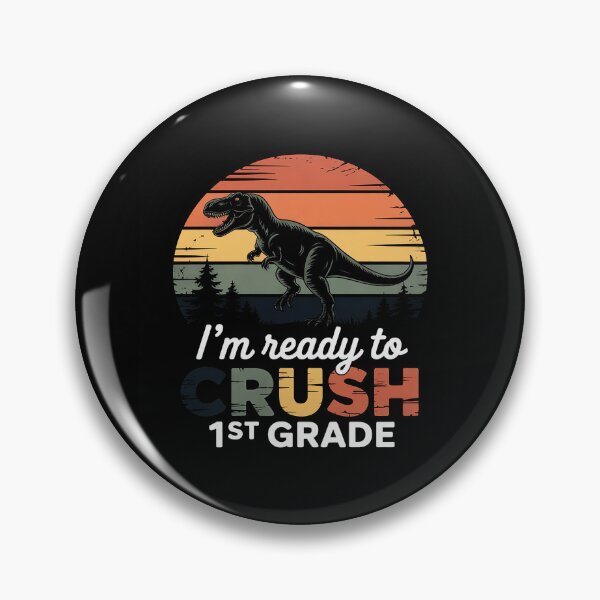 Item preview, I'm Ready to Crush 1st Grade Dinosaur First Class designed and sold by LindseyKris.