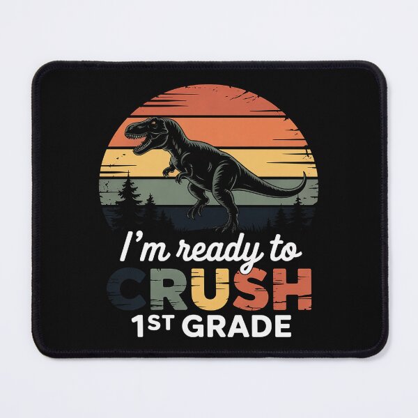 Item preview, I'm Ready to Crush 1st Grade Dinosaur First Class designed and sold by LindseyKris.
