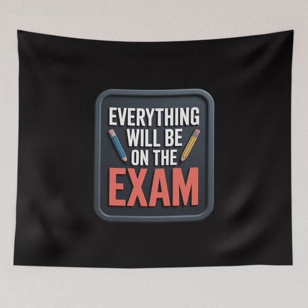 Item preview, Everything I Say Will Be On The Exam designed and sold by HermanTricia.